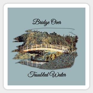 Bridge Over Troubled Water Sticker